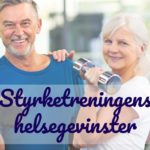 Styrketreningens helsegevinster - Kropp og Helseklinikken
